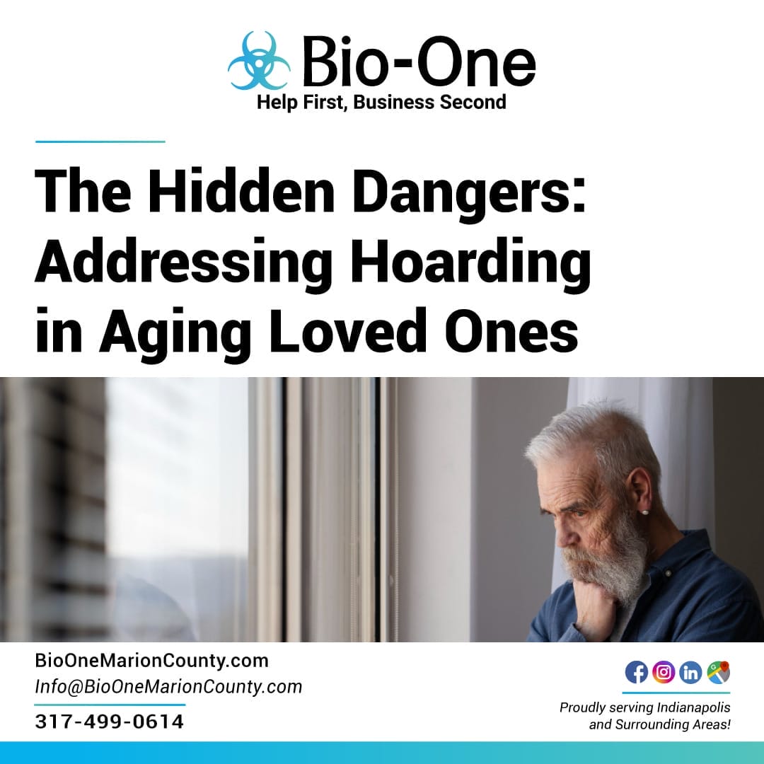 The Hidden Dangers: Addressing Hoarding in Aging Loved Ones - Bio-One of Marion County
